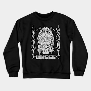 Unsee Crewneck Sweatshirt